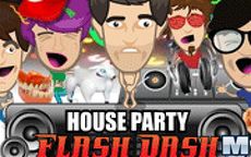 House Party - Flash Dash