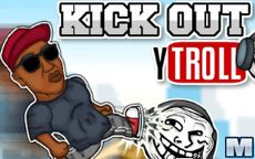 Kick Out Y Troll